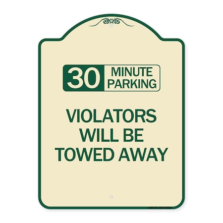 Signmission 30 Minute Parking Violators Will Towed Away Heavy-Gauge Aluminum Sign, 24" x 18", TG-1824-24424 A-DES-TG-1824-24424